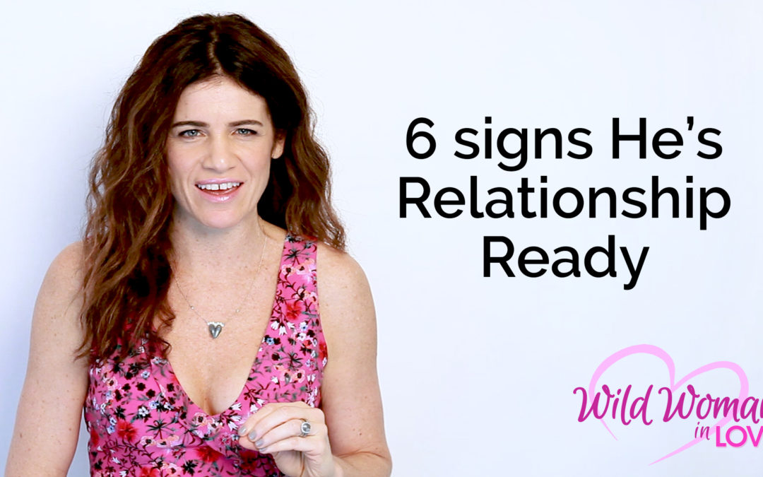 6 Signs He’s Relationship Ready